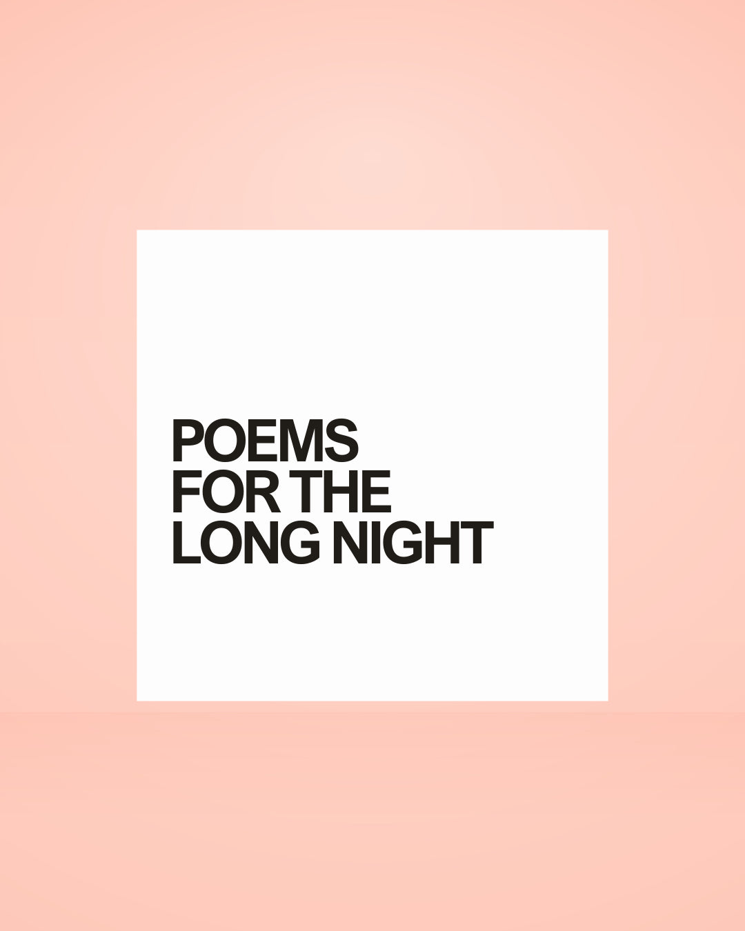 Curiosity No. 6 - Poems for the Long Night