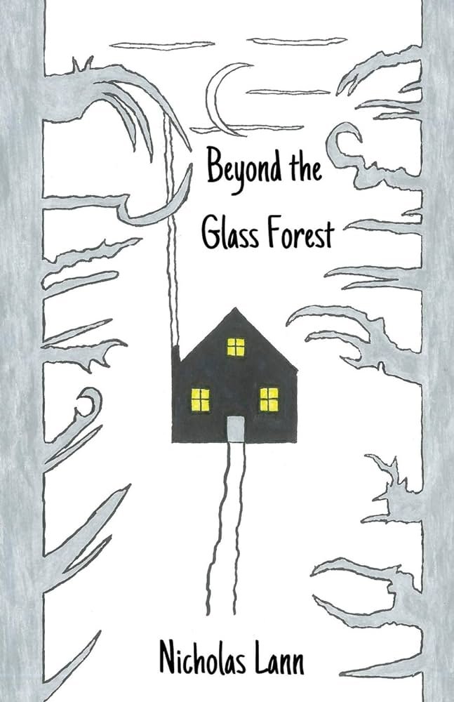 BEYOND THE GLASS FOREST