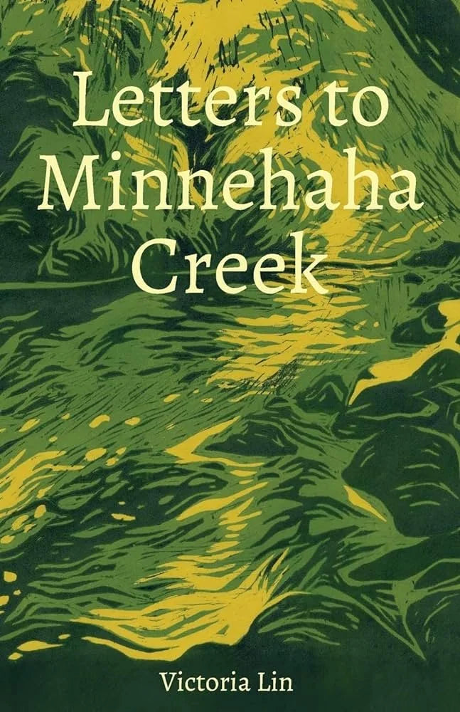LETTERS TO MINNEHAHA CREEK