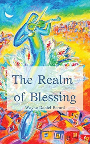 THE REALM OF BLESSING