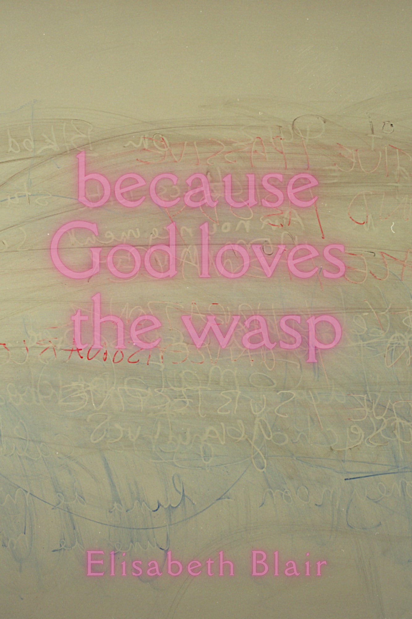 BECAUSE GOD LOVES THE WASP