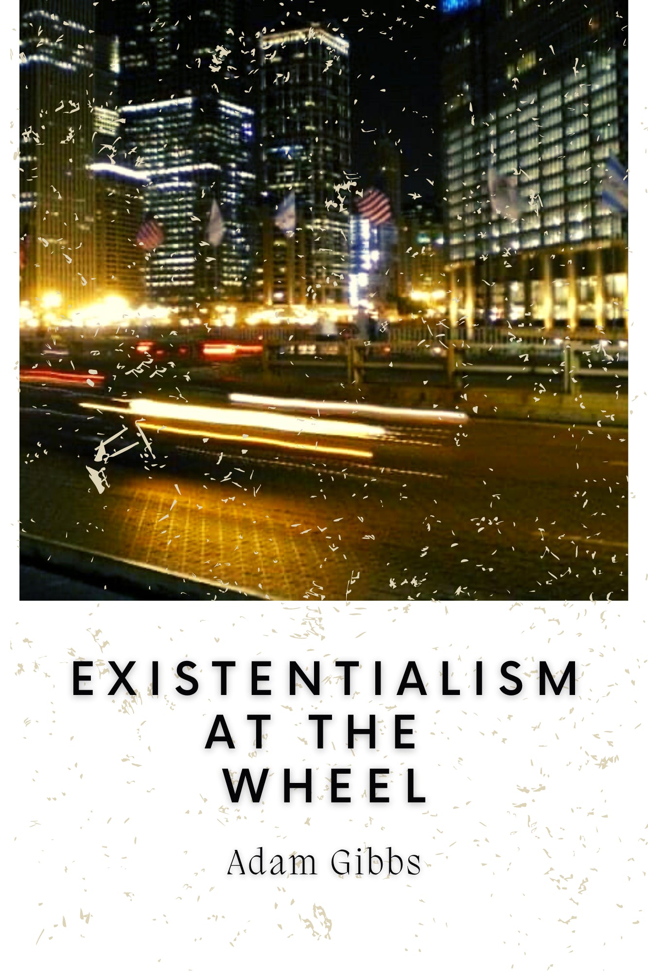 EXISTENTIALISM AT THE WHEEL