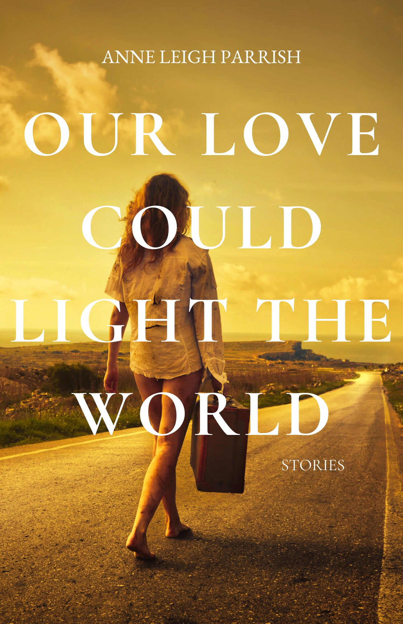 OUR LOVE COULD LIGHT THE WORLD