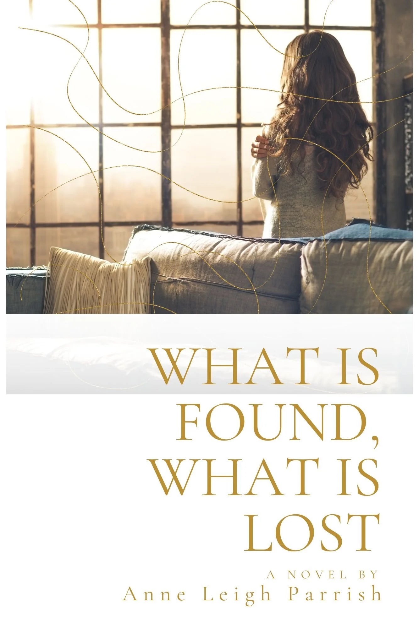 WHAT IS FOUND, WHAT IS LOST