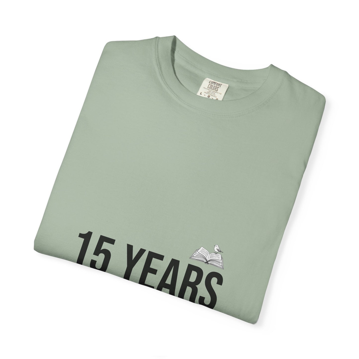 15 Years Still Unsolicited T-Shirt