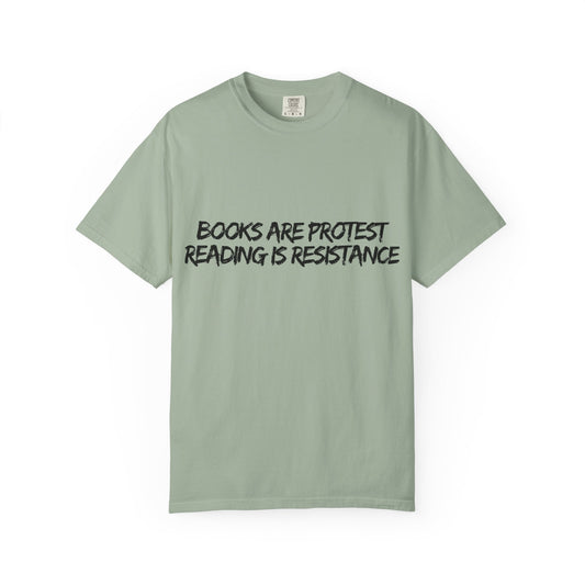 Books Are Protest / Try Banning That T-Shirt