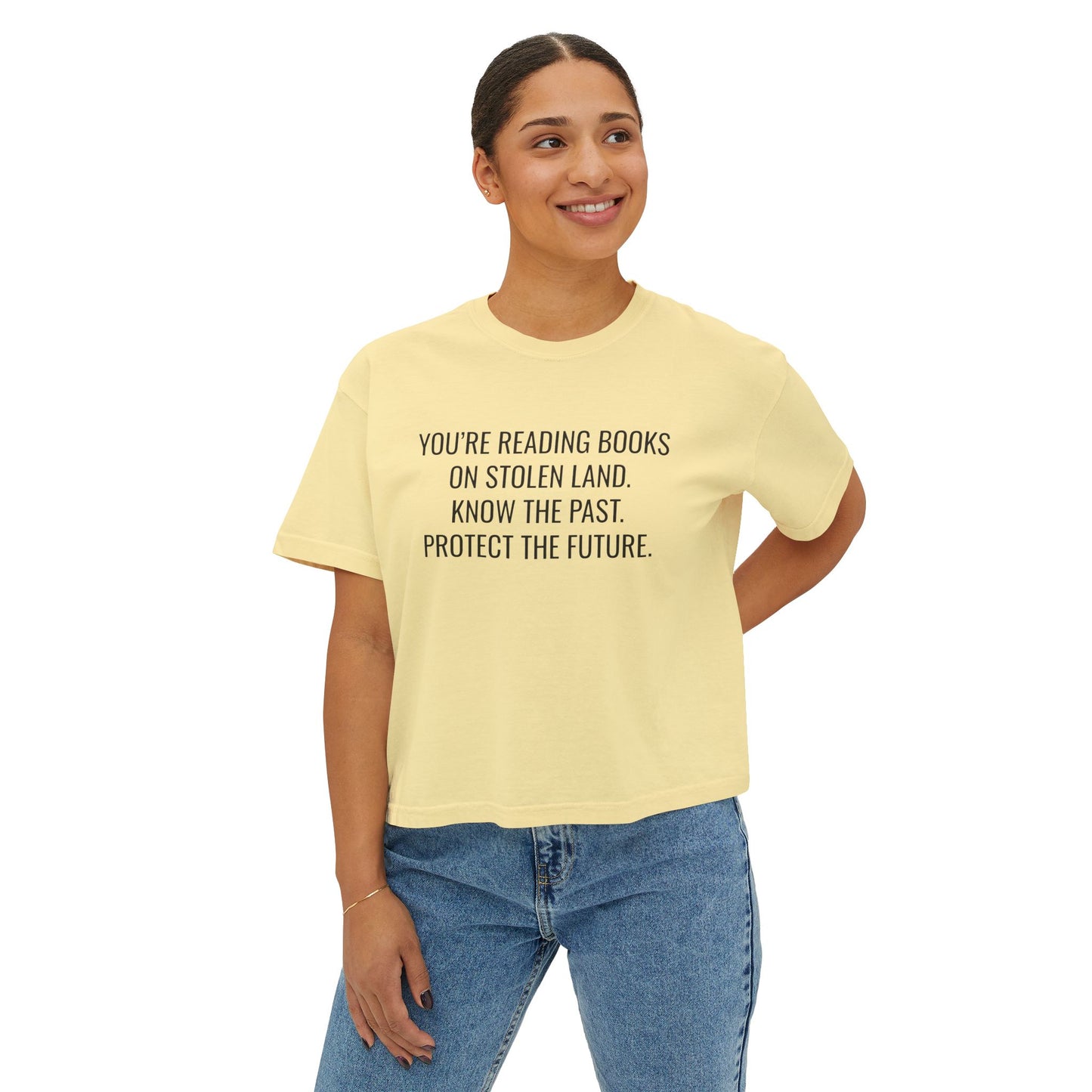 "You're Reading Books on Stolen Land" Women's Boxy Tee