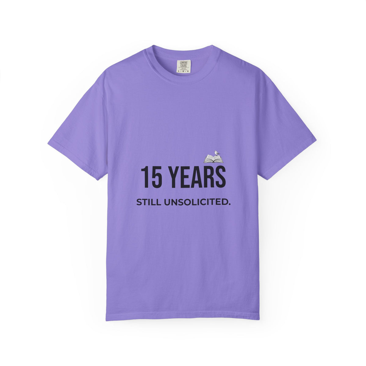 15 Years Still Unsolicited T-Shirt