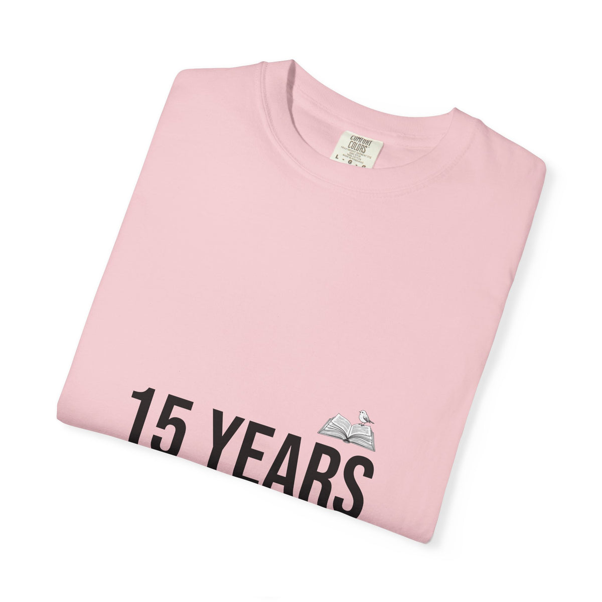 15 Years Still Unsolicited T-Shirt