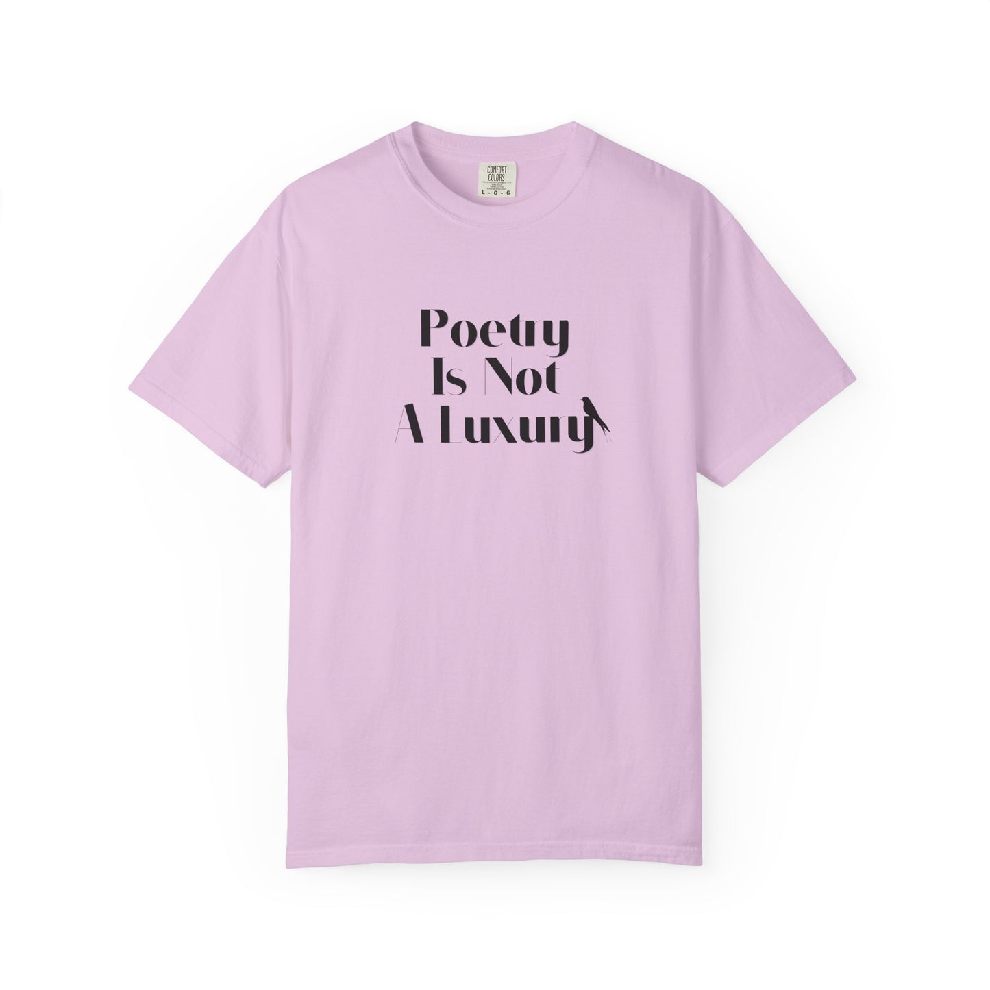 Poetry Is Not A Luxury T-Shirt — National Poetry Month Quote