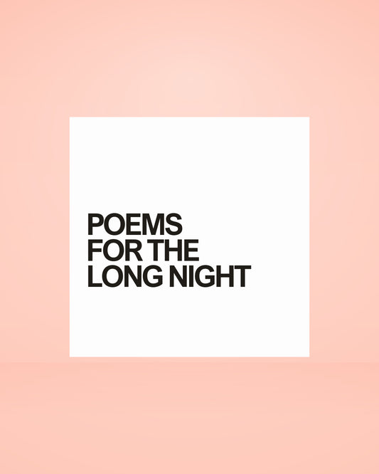 Curiosity No. 6 - Poems for the Long Night