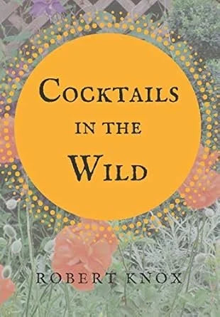 COCKTAILS IN THE WILD