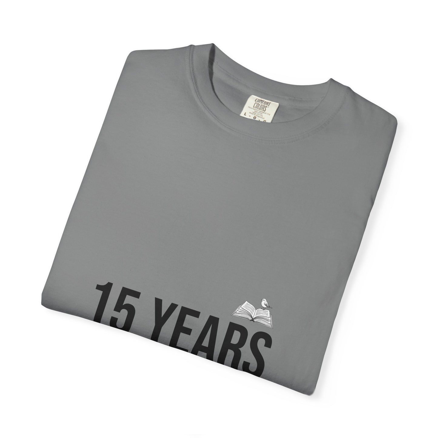 15 Years Still Unsolicited T-Shirt