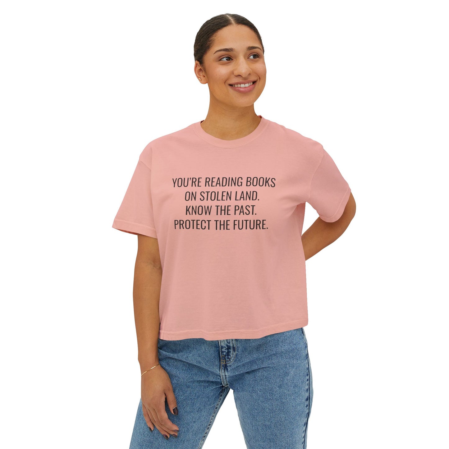 "You're Reading Books on Stolen Land" Women's Boxy Tee