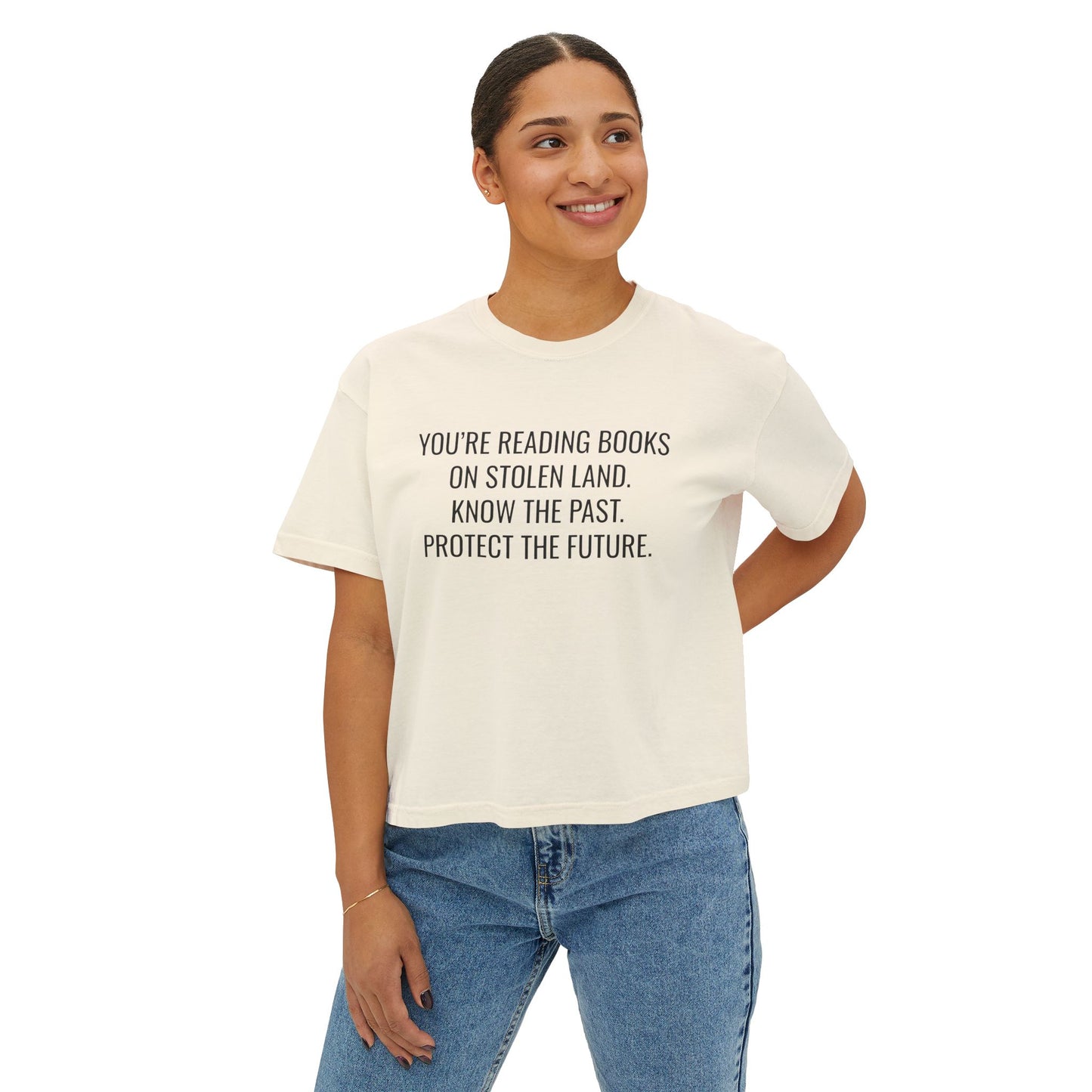 "You're Reading Books on Stolen Land" Women's Boxy Tee