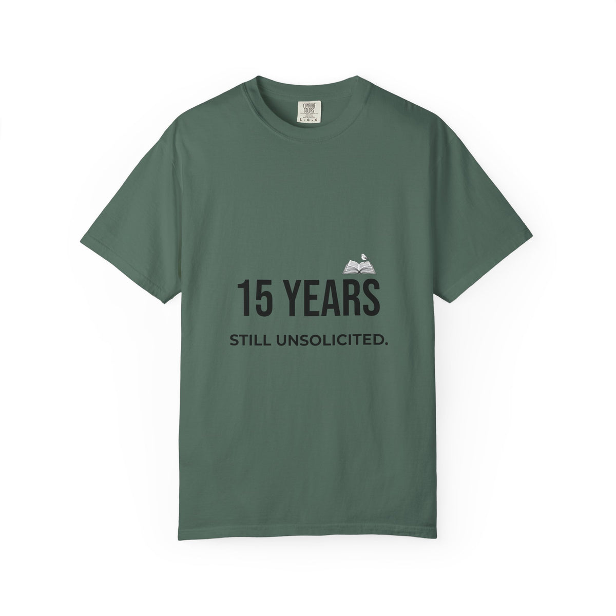 15 Years Still Unsolicited T-Shirt