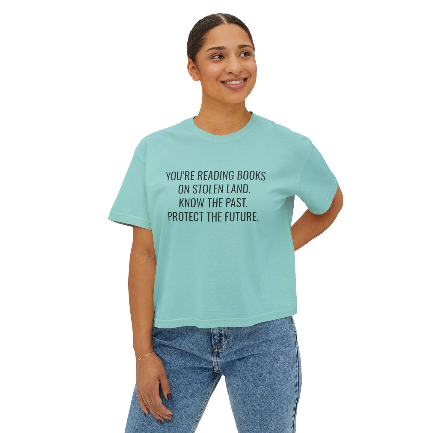 "You're Reading Books on Stolen Land" Women's Boxy Tee