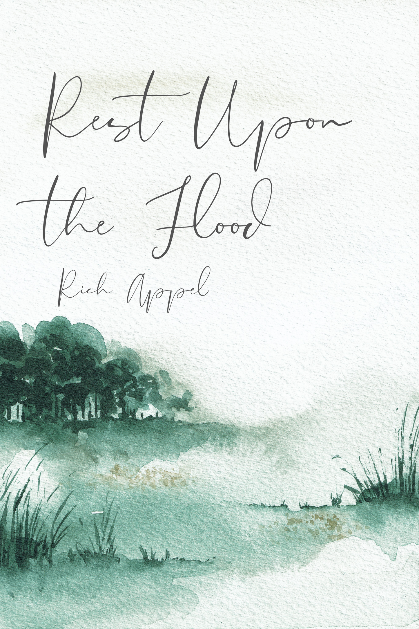 REST UPON THE FLOOD