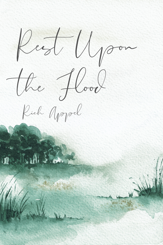 REST UPON THE FLOOD