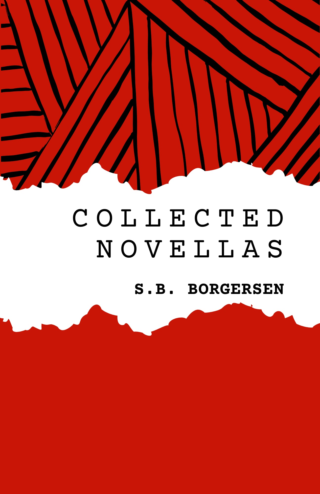 COLLECTED NOVELLAS – Unsolicited Press