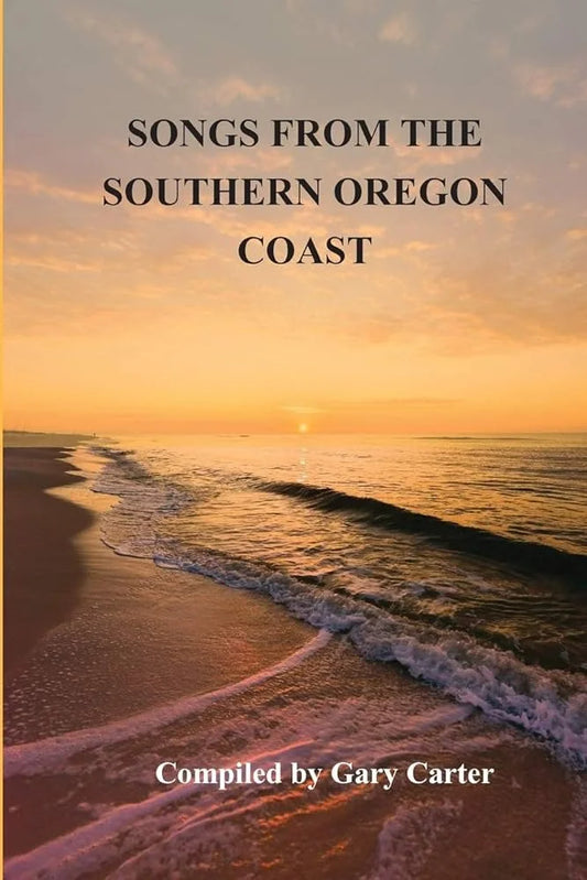 SONGS FROM THE SOUTHERN OREGON COAST