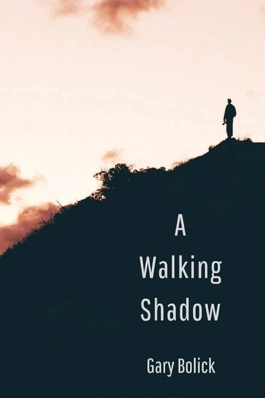 A WALKING SHADOW