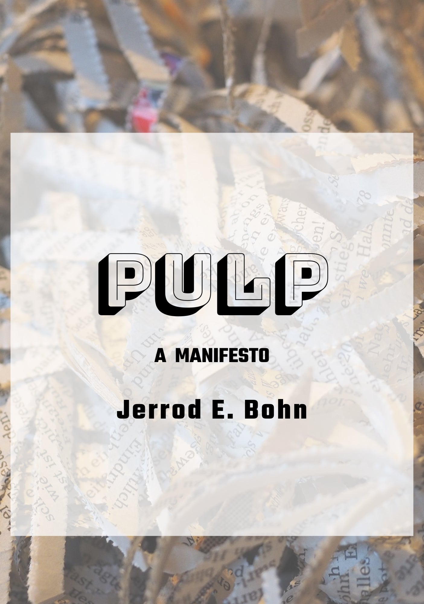 PULP: A MANIFESTO