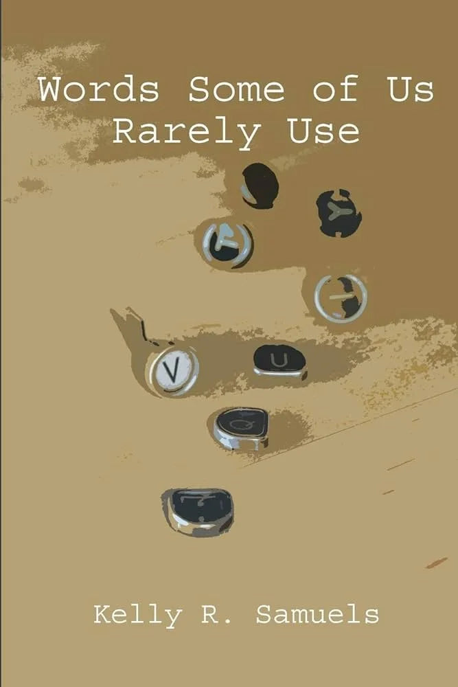 WORDS SOME OF US RARELY USE