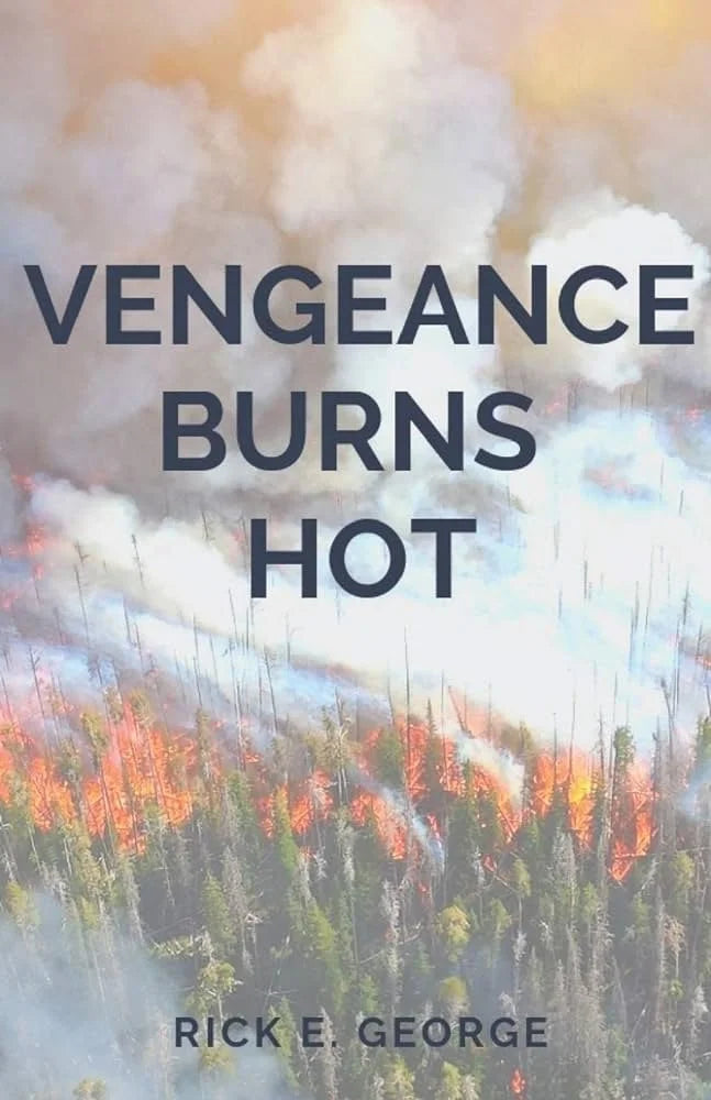 VENGEANCE BURNS HOT