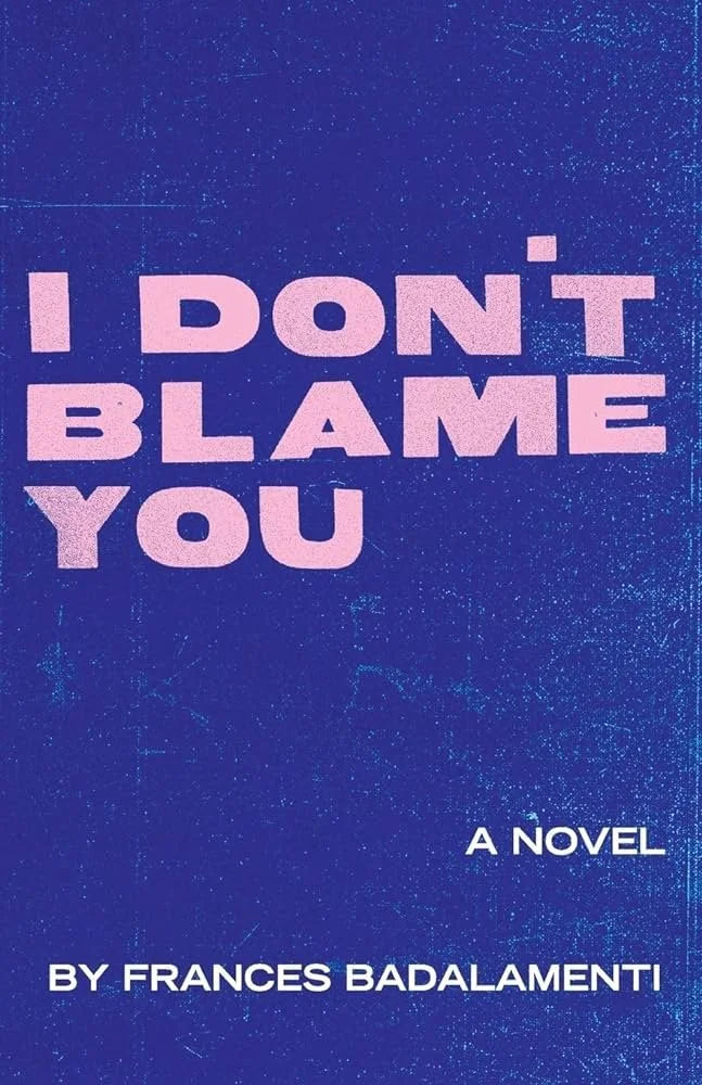 I DON'T BLAME YOU