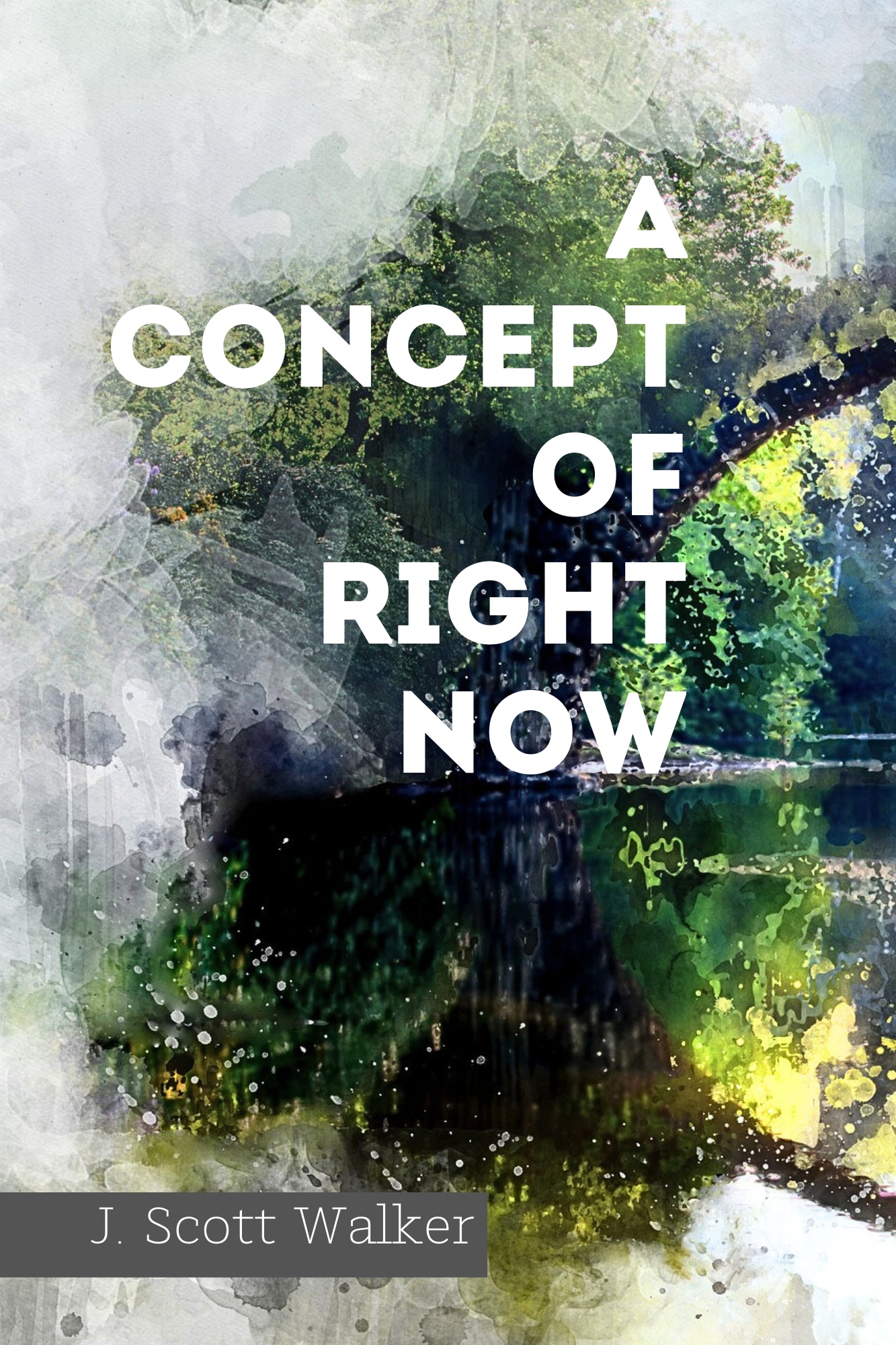 A CONCEPT OF RIGHT NOW