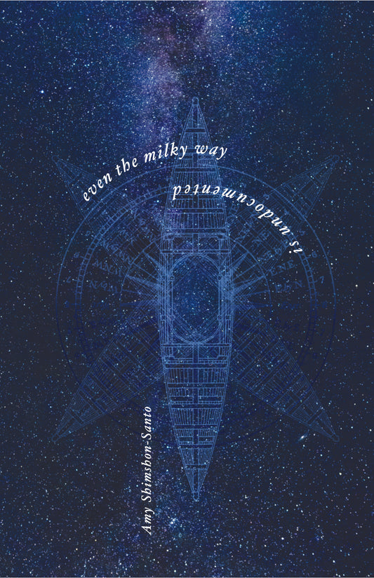 EVEN THE MILKY WAY IS UNDOCUMENTED