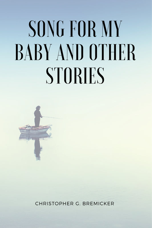 SONG FOR MY BABY AND OTHER STORIES