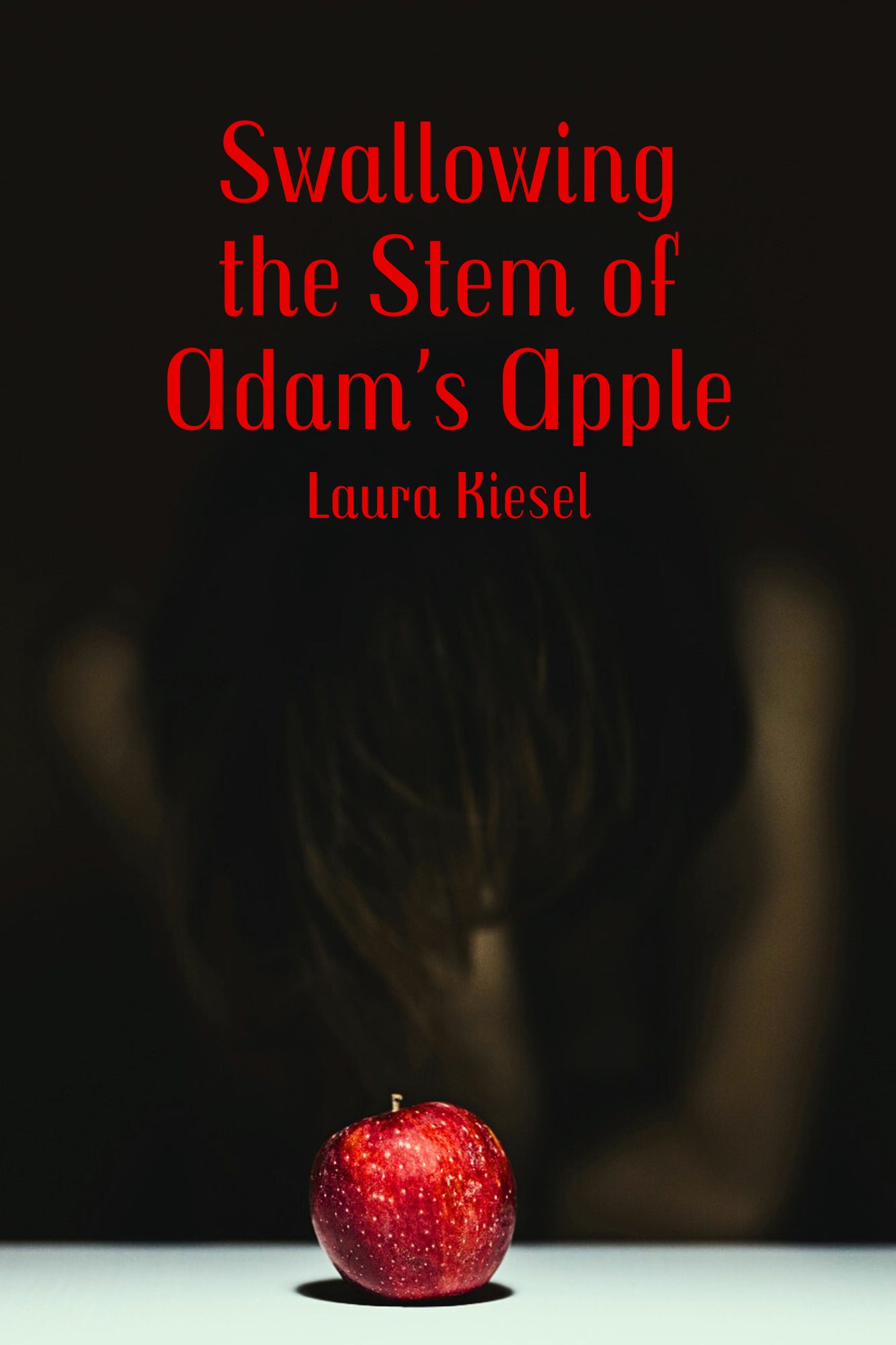 SWALLOWING THE STEM OF ADAM’S APPLE