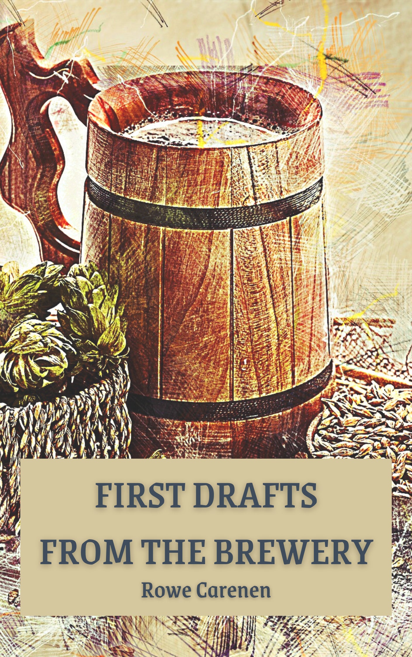 FIRST DRAFTS FROM THE BREWERY