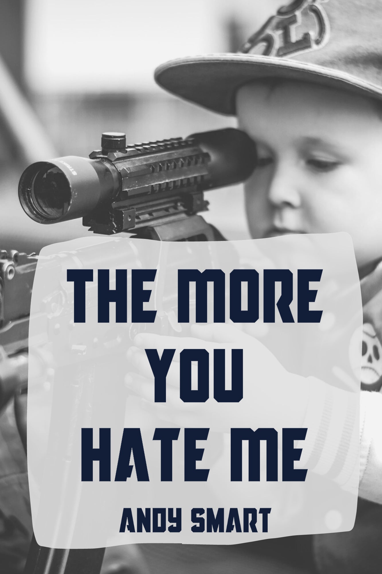 THE MORE YOU HATE ME