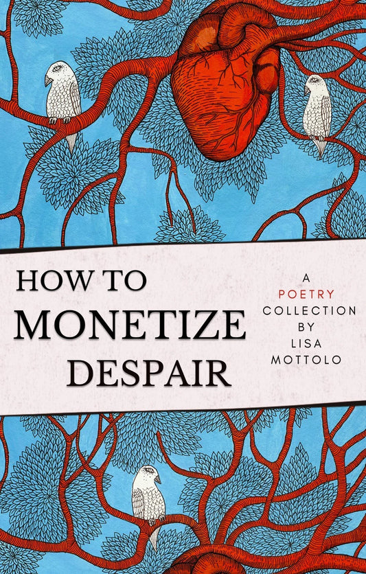 HOW TO MONETIZE DESPAIR