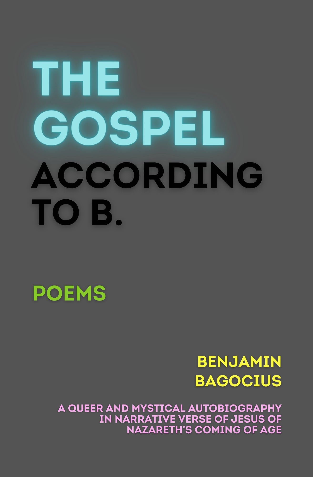 THE GOSPEL ACCORDING TO B.